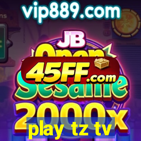 play tz tv